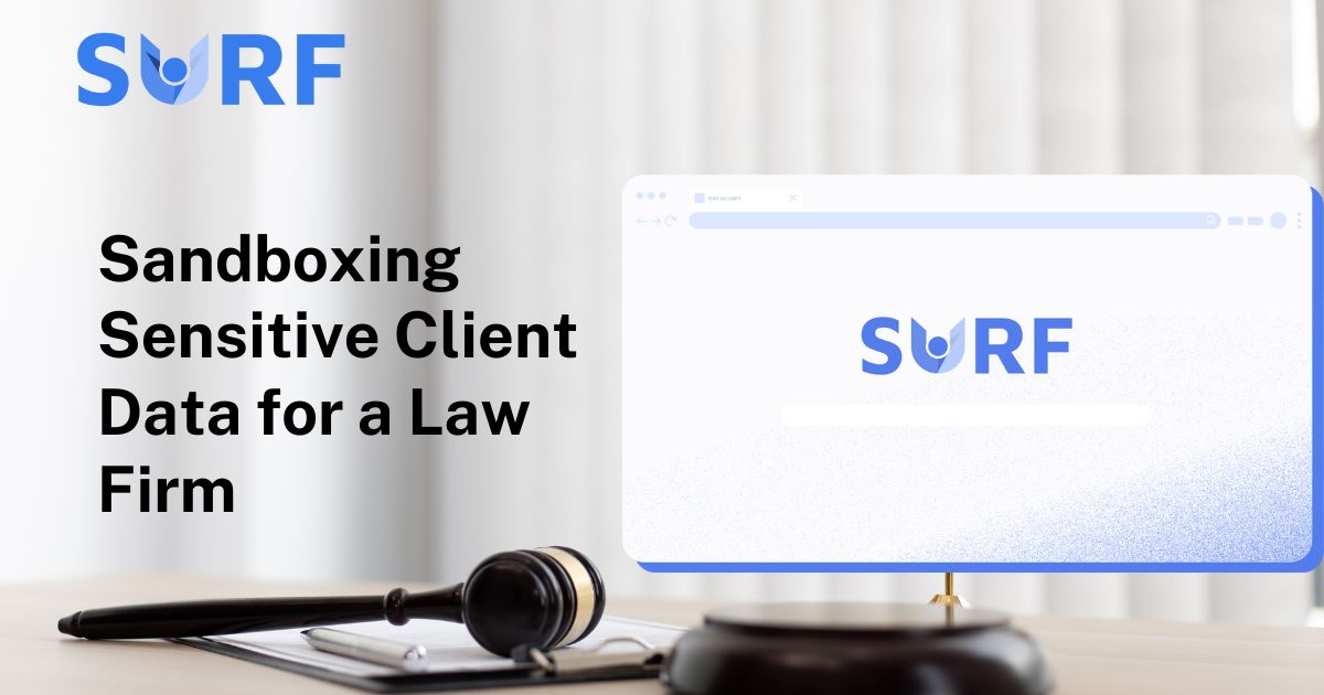 Sandboxing Sensitive Client Data for Law Firm